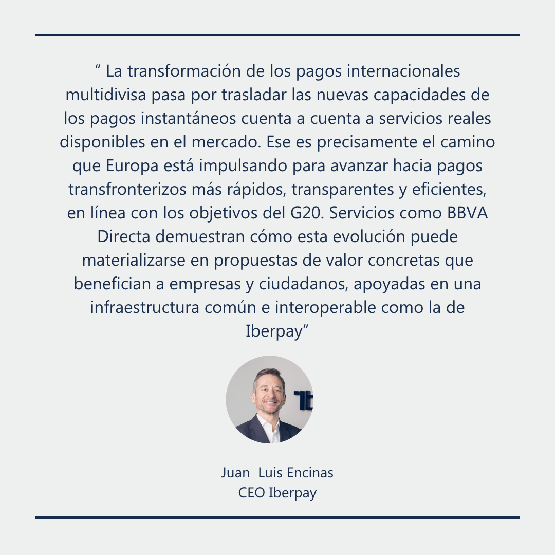 “La Transformación De Los Pagos Internacionales Multidivisa Pasa Por Trasladar Las Nuevas Capacidades De Los Pagos Instantáneos Cuenta A Cuenta A Servicios Reales Disponibles En El Mercado. Ese Es (3)